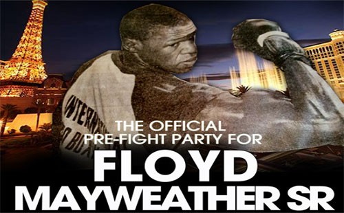 Floyd Mayweather Sr. to Host Official Pre-Fight Party in Las Vegas, Nevada