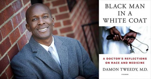 Damon Tweedy, author of Black Man in a White Coat