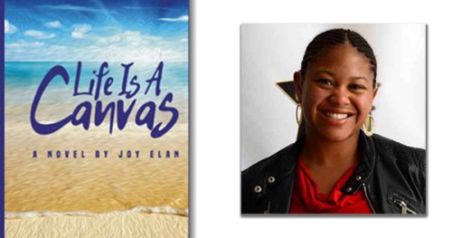 Life is a Canvas By Joy Elan
