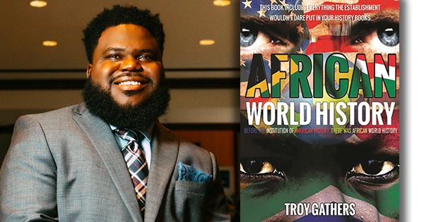 Troy Gathers, author of 'African World History'