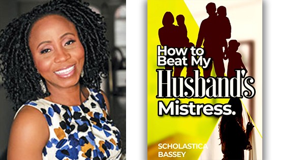 How to Beat My Husband's Mistress by Scholastic Bassey